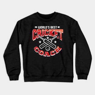 World's Best Cricket Coach Awesome Cricketer Crewneck Sweatshirt